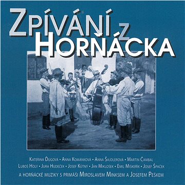 

Horňácké zpívání / Cimbálová m: Zpívání z Horňácka & Došli sme k vám (2x CD) - CD