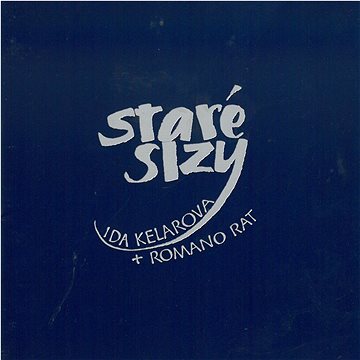 

Kelarová Ida & Romano Rat: Staré slzy - CD