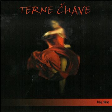 

Terne Čhave: Kaj džas - CD
