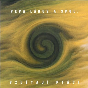 

Lábus Pepa a spol.: Vzlétají ptáci - CD