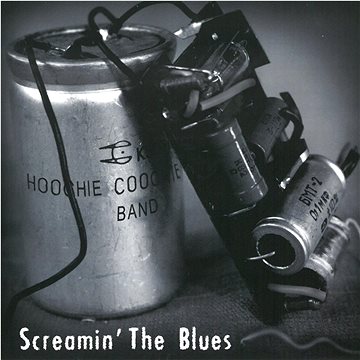 

Hoochie Coochie Band: Screamin' The Blues - CD