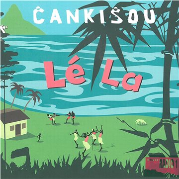 

Čankišou: Lé La - CD