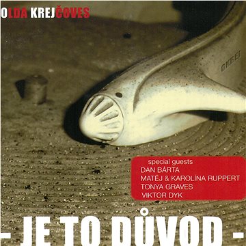 

Okrej (Olda Krejčoves): Je to důvod - CD