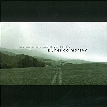 

Cimbálová muzika Stanislava Gabriela: Z Uher do Moravy (2x CD) - CD