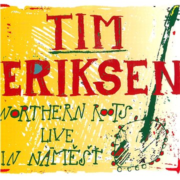 

Eriksen Tim: Northern Roots Live in Náměšť - CD
