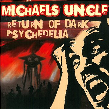 

Michaels Uncle: Return of Dark Psychedelia - CD