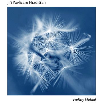 

Pavlica Jiří & Hradišťan: Vteřiny křehké - CD