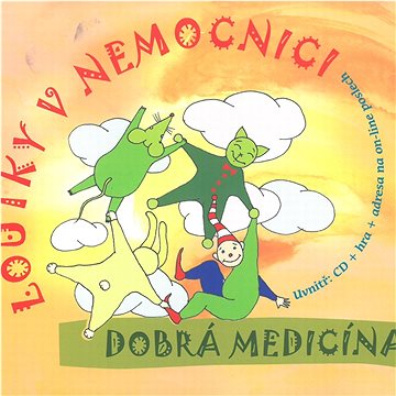 

Loutky v nemocnici: Dobrá medicína - CD
