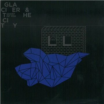 

Ghost of you: Glacier and the City - CD