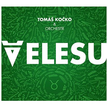 

Kočko Tomáš & Orchestr: Velesu - CD