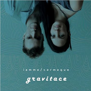 

Cermaque & Iamme Candlewick: Gravitace - CD