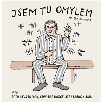 

Čtvrtníček Petr, Lábus Jiří, Hádek Kryštof, Černá Dana, Various: Jsem tu omylem - CD
