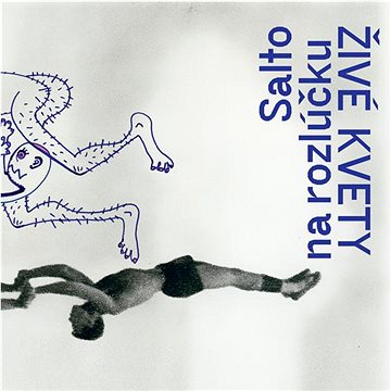 

Živé kvety: Salto na rozlúčku