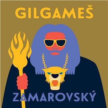 

Zamarovský Vojtěch: Gilgameš