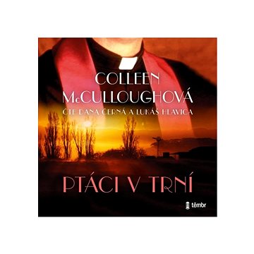 

McCulloughová Colleen: Ptáci v trní