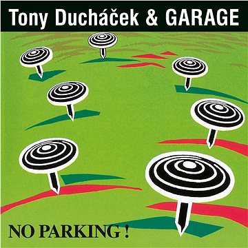 

Ducháček Tony, Garage: No Parking! (30th Anniversary Remaster)