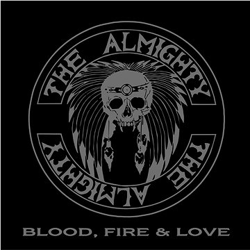 

Almighty: Blood, Fire & Love