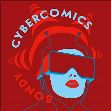 

Bondy Egon: Cybercomics
