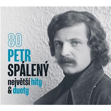 

Petr Spálený 80 - Největší hity a duety (CD)