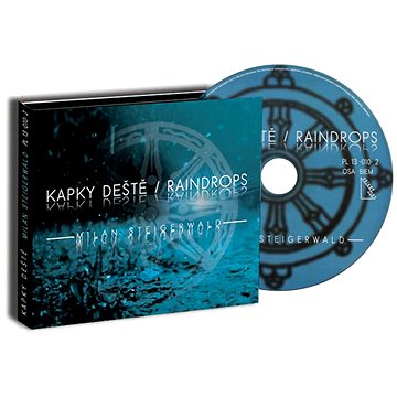 

Steigerwald Milan: Kapky deště - CD