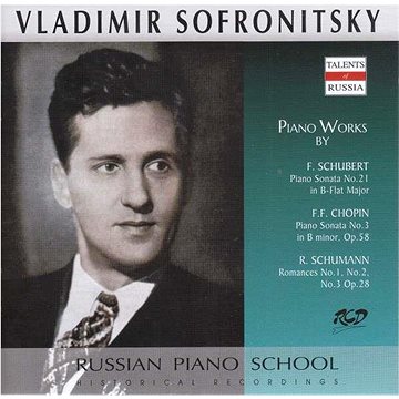 

Sofronitsky Vladimir: Piano Works by F.Schubert, Chopin and Schumann - CD