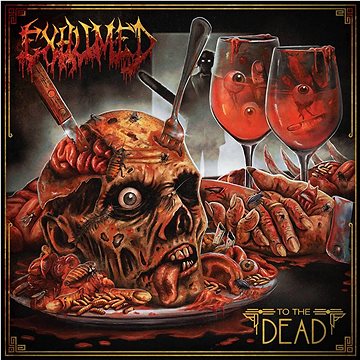 

Exhumed: To The Dead - LP