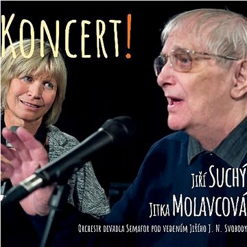 

Suchý Jiří, Molavcová Jitka: Koncert! - CD