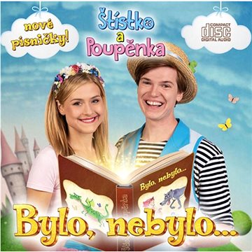 

Štístko a Poupěnka: Bylo, nebylo...- CD