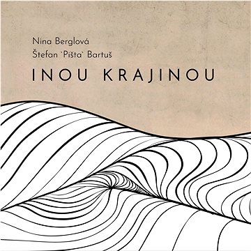 

Berglová Nina: Inou krajinou - CD