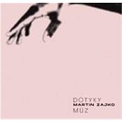 

Zajko Martin: Dotyky múz - CD