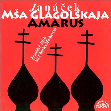 

Filharmonie Brno, Charles Mackerras, Jílek František: Glagolská mše / Amarus - CD