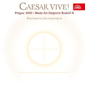 

Fraternitas litteratorum: Caesar vive! Hudba na dvoře císaře Rudolfa II. - CD
