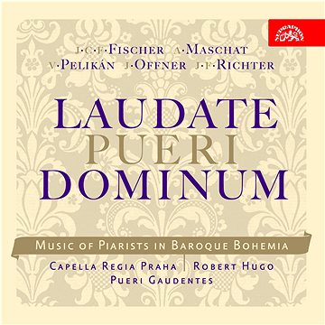 

Capella regia musicalis, Hugo Robert: Laudate pueri dominum. Hudba slánských piaristů - CD