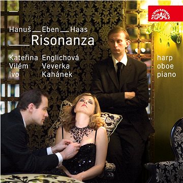 

Veverka Vilém, Englichová Kateřina, Kahánek Ivo: Hanuš, Eben & Haas: Risonanza - Česká hudba pro hob