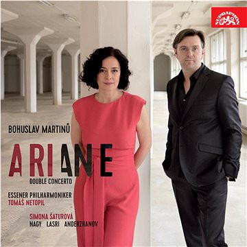

Šaturová Simona, Filharmonie Essen, Netopil Tomáš: Martinů: Ariane, Dvojkoncert - CD