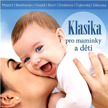Various: Klasika pro maminky a děti - CD - Hudební CD