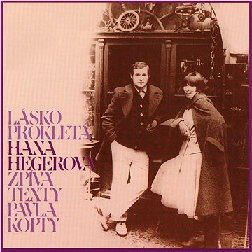 

Hegerová Hana: Lásko prokletá - CD