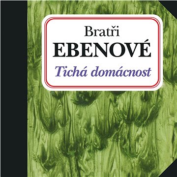 

Bratři Ebenové: Tichá domácnost - CD