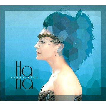 

Bílá Lucie: Hana - CD