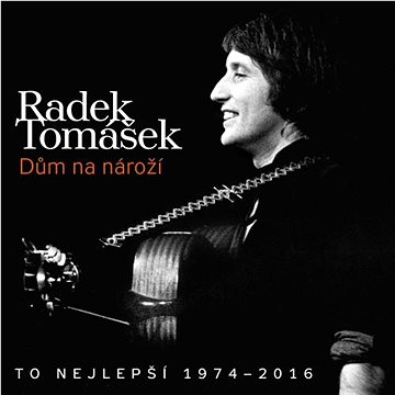 

Tomášek Radek: Dům na nároží - To nejlepší 1974-2016 (2x CD) - CD
