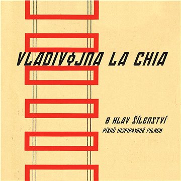 

La Chia Vladivojna: 8 hlav šílenství - Písně inspirované filmem - CD
