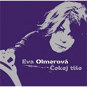 

Olmerová Eva: Čekej tiše - LP