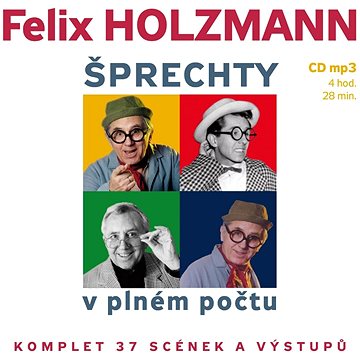 

Holzmann Felix: Šprechty v plném počtu - MP3-CD