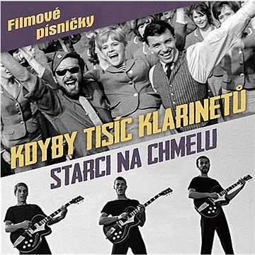 

VA: Kdyby tisíc klarinetů / Starci na chmelu - CD