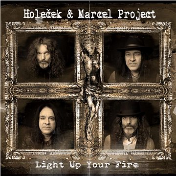 

Holeček & Marcel Project: Light Up Your Fire - CD
