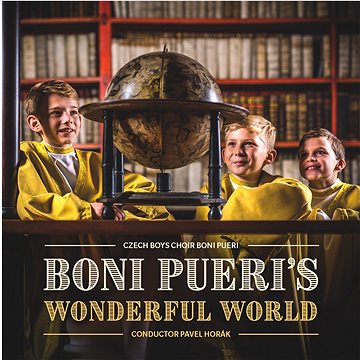 

Boni Pueri: Wonderful World - CD
