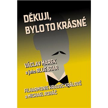 

Marek Václav a jeho Blue Star: Děkuji, bylo to krásné (DVD + CD) - DVD