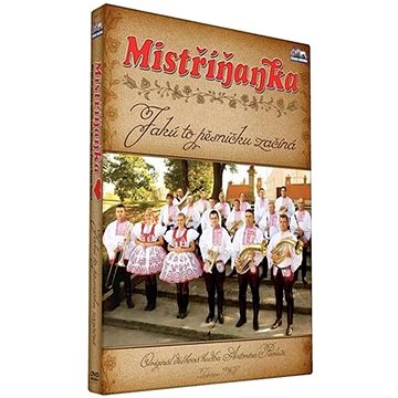 

Mistříňanka: Jakú to pěsničku začíná