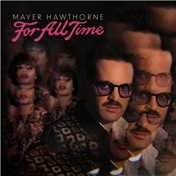 

Mayer Hawthorne: For All Time