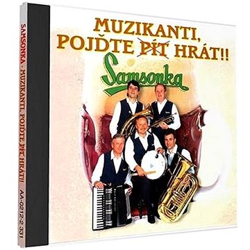 

Samsonka: Muzikanti pojďte pít
